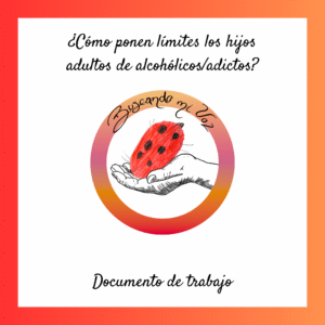 PDF ¿Cómo ponen límites los hijos adultos de alcohólicos/adictos?